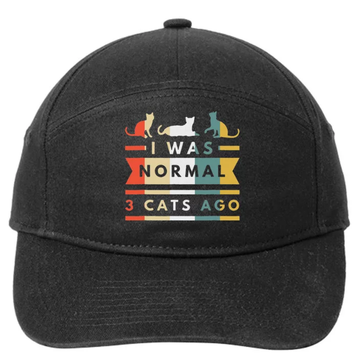 I was normal 3 cats ago cat lovers owners funny Retro 7-Panel Snapback Hat