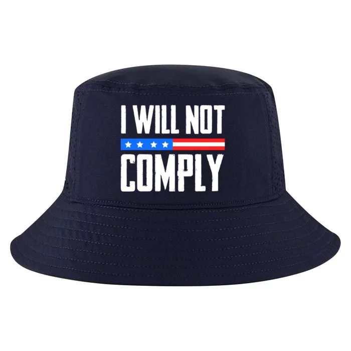 I Will Not Comply No Mandates American Flag Medical Freedom Cool Comfort Performance Bucket Hat