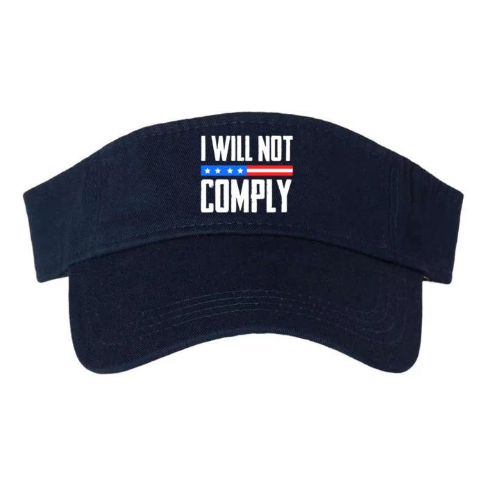 I Will Not Comply No Mandates American Flag Medical Freedom Valucap Bio-Washed Visor