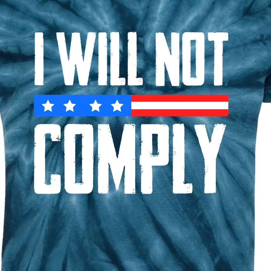 I Will Not Comply No Mandates American Flag Medical Freedom Kids Tie-Dye T-Shirt