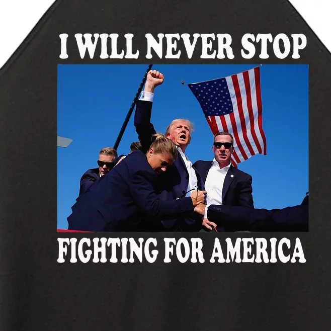 I Will Never Stop Fighting For America Women’s Perfect Tri Rocker Tank