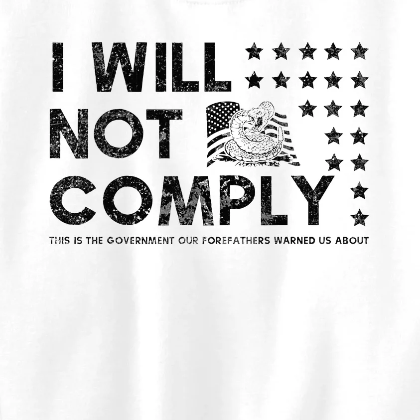 I Will Not Comply Gadsden Flag Patriotic Kids Sweatshirt