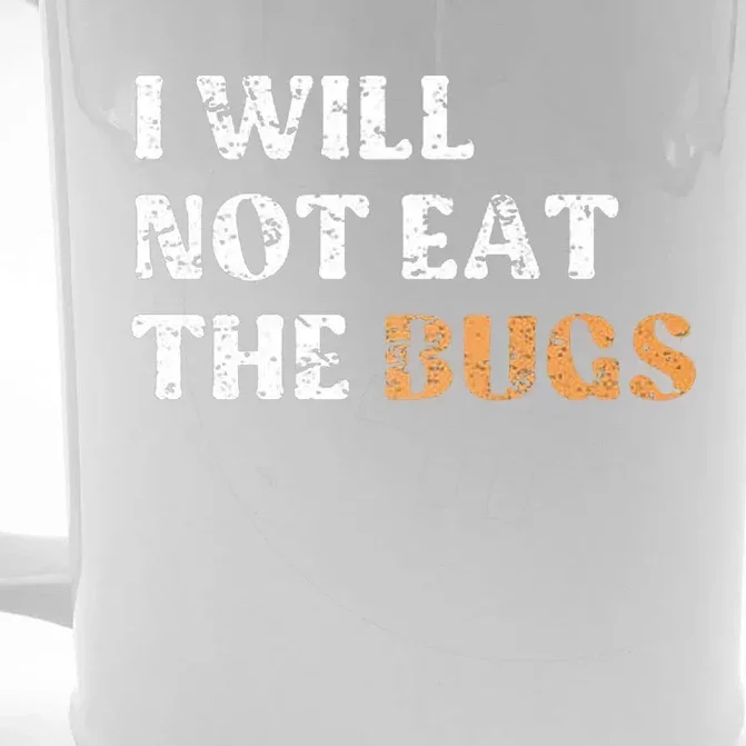 I Will Not Eat The Bugs Front & Back Beer Stein