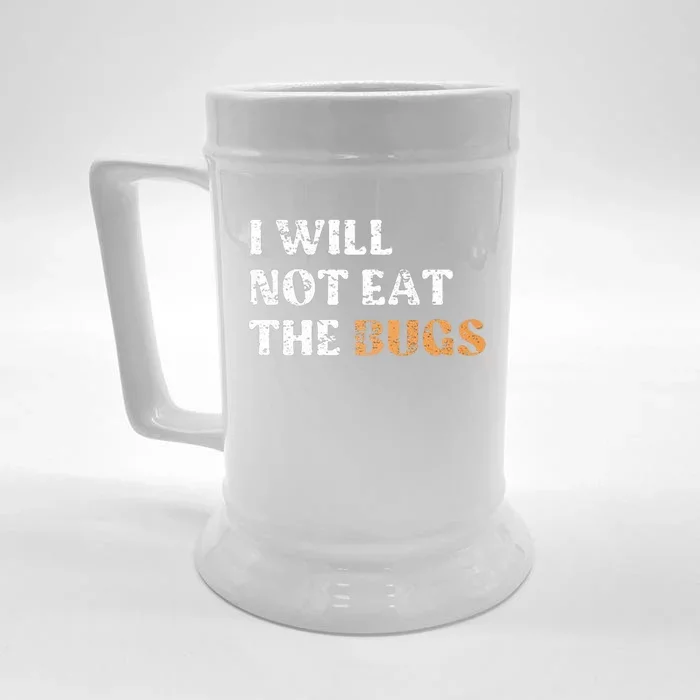 I Will Not Eat The Bugs Front & Back Beer Stein