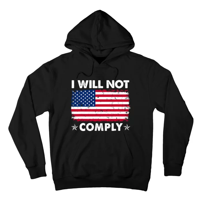 I Will Not Comply American Flag Retro Vintage Distressed Hoodie