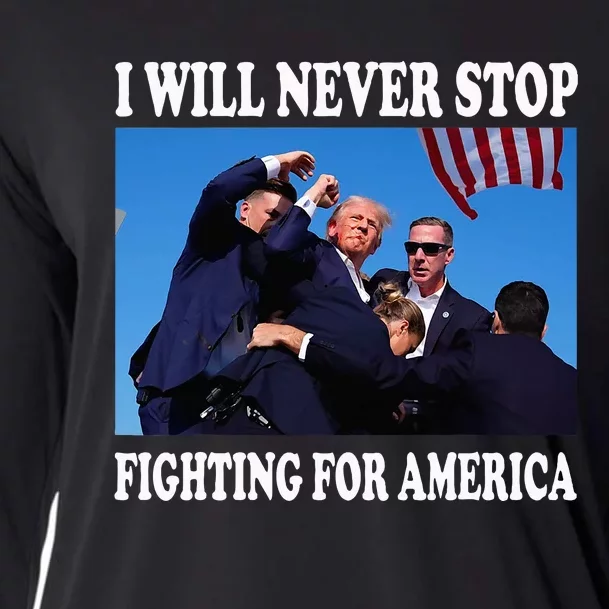 I Will Never Stop Fighting For America Cooling Performance Long Sleeve Crew