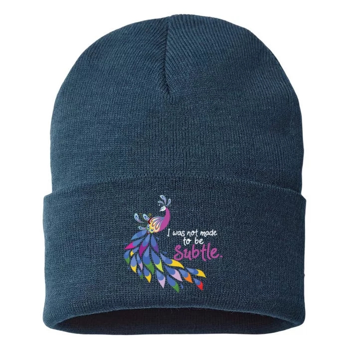 I Was Not Made To Be Subtle Peacock Sustainable Knit Beanie