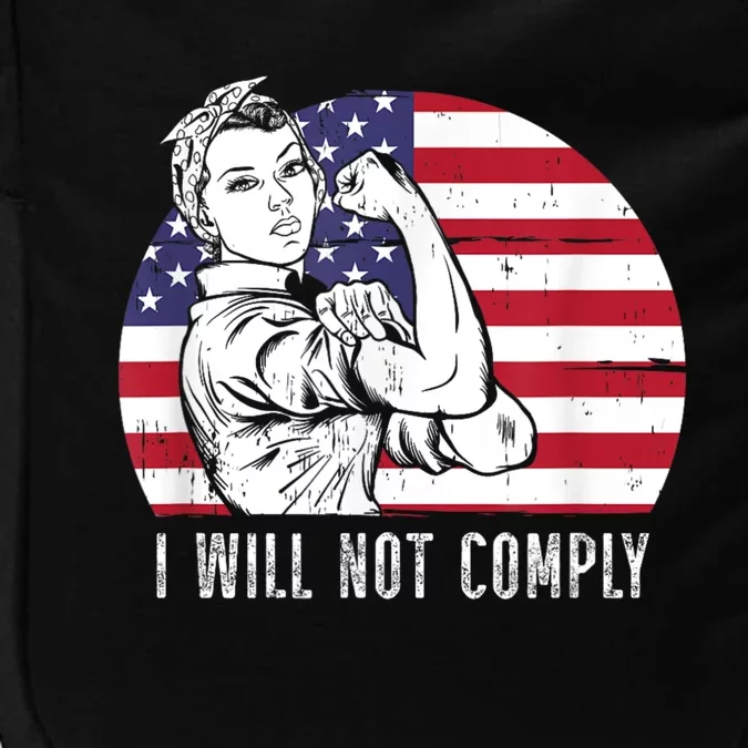 I Will Not Comply American Flag Patriotic Design Impact Tech Backpack