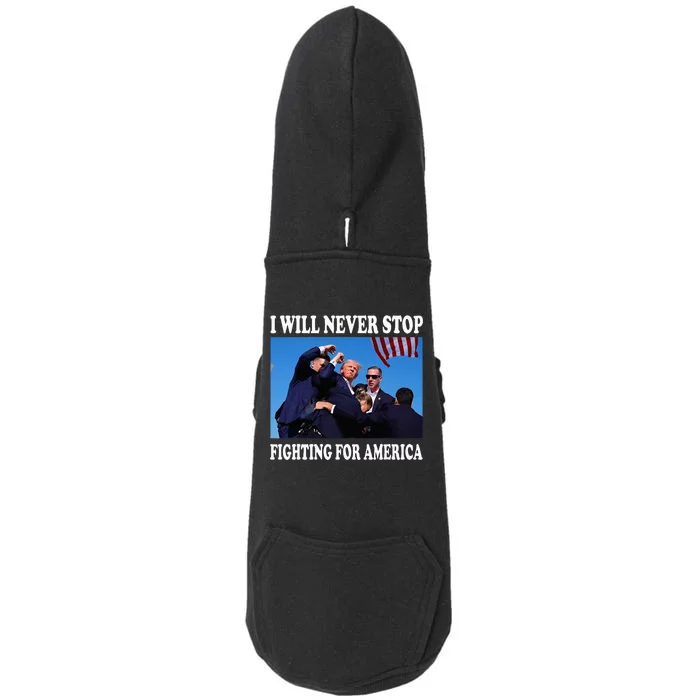 I Will Never Stop Fighting For America Doggie 3-End Fleece Hoodie