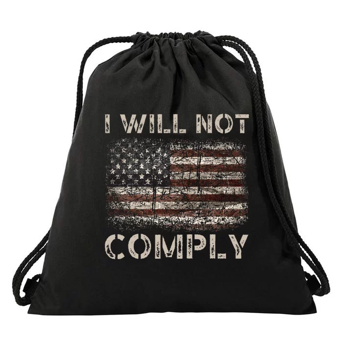 I Will Not Comply Drawstring Bag