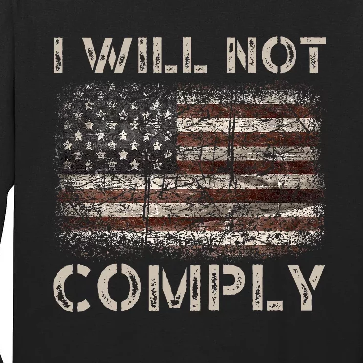 I Will Not Comply Tall Long Sleeve T-Shirt