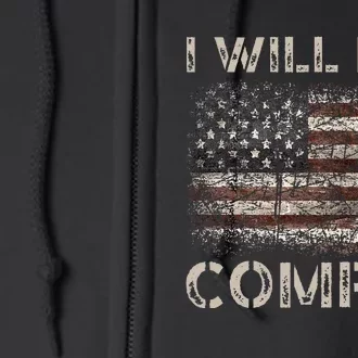 I Will Not Comply Full Zip Hoodie