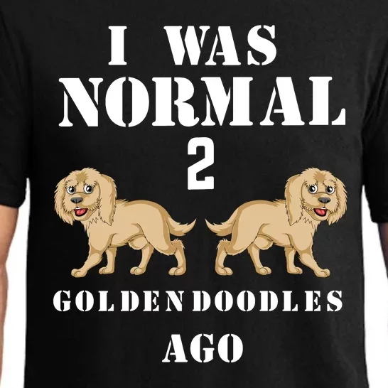 I Was Normal 2 Goldendoodles Ago Pajama Set