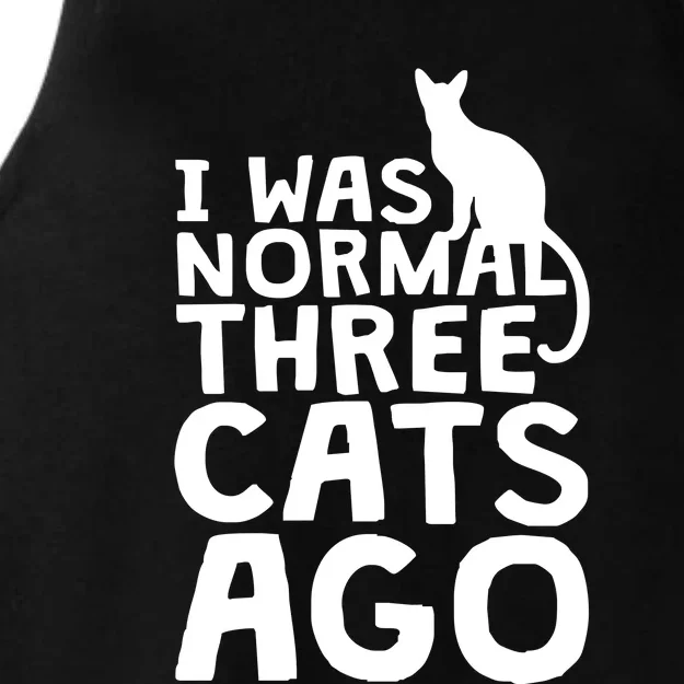 I Was Normal Three Cats Ago LOL Funny Cat Ladies Tri-Blend Wicking Tank