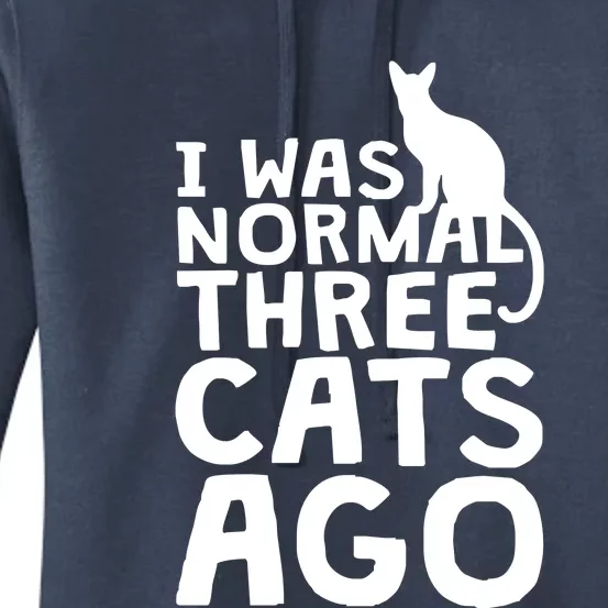 I Was Normal Three Cats Ago LOL Funny Cat Women's Pullover Hoodie