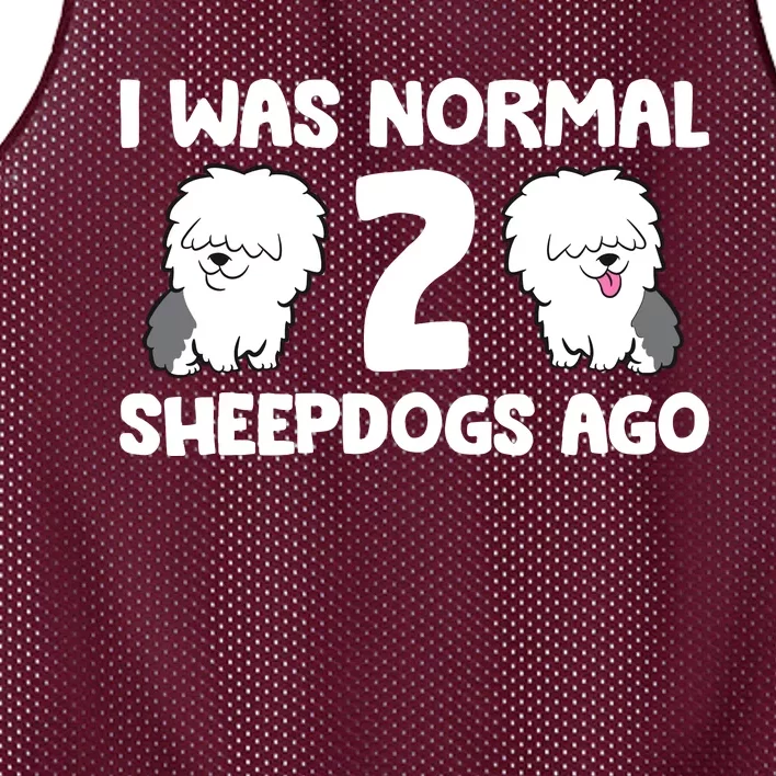 I Was Normal 2 Sheepdogs Ago Mesh Reversible Basketball Jersey Tank