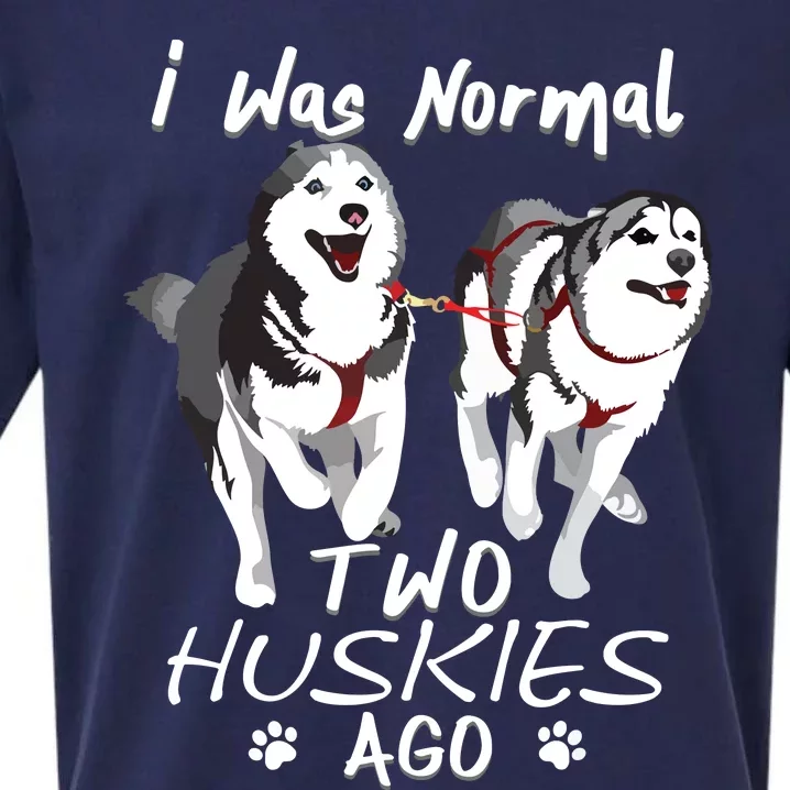 I Was Normal 2 Siberian Huskies Ago Awesome Cute Dog Sueded Cloud Jersey T-Shirt