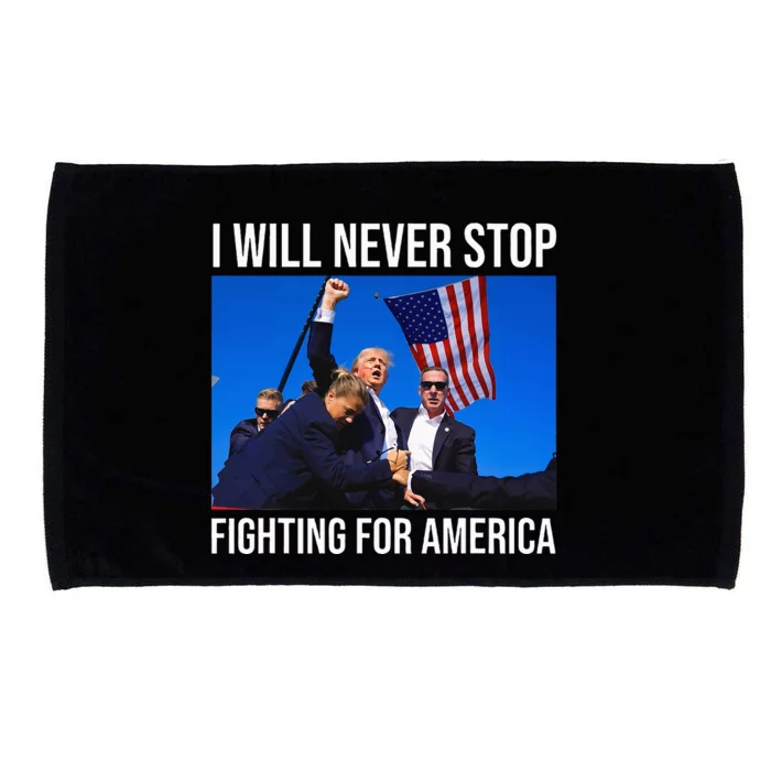 I Will Never Stop Fighting For America Trump Quote Microfiber Hand Towel