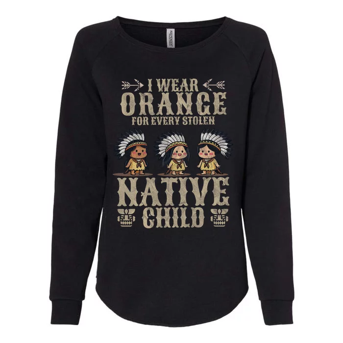 I Wear Orange For Every American Native Child Indian Pride Womens California Wash Sweatshirt