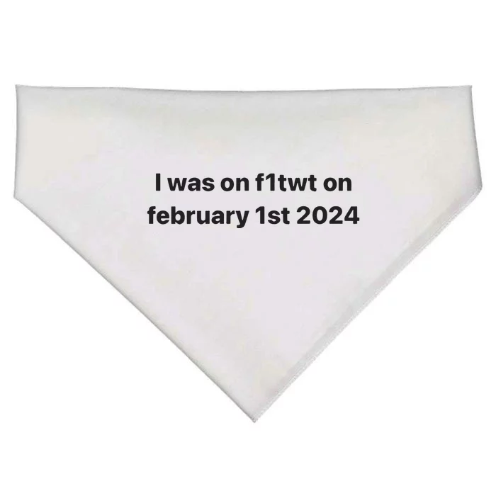 I Was On F1twt On February 1st 2024 USA-Made Doggie Bandana