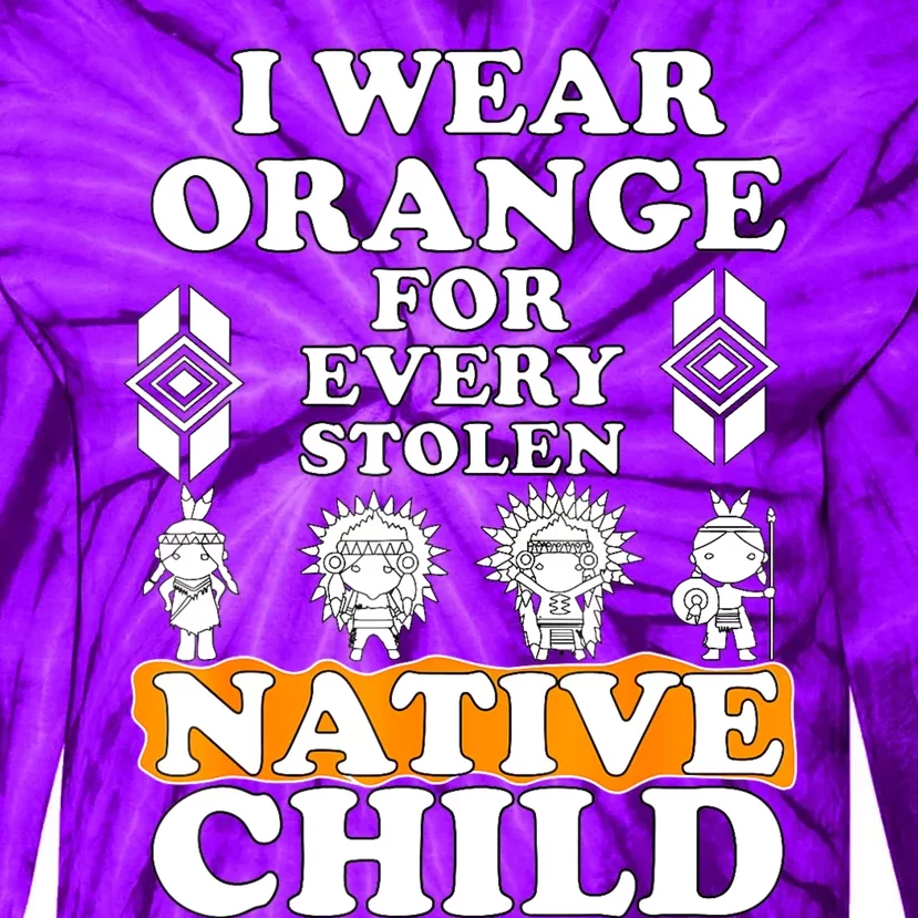 I Wear Orange For Every American Native Child Indian Pride Tie-Dye Long Sleeve Shirt