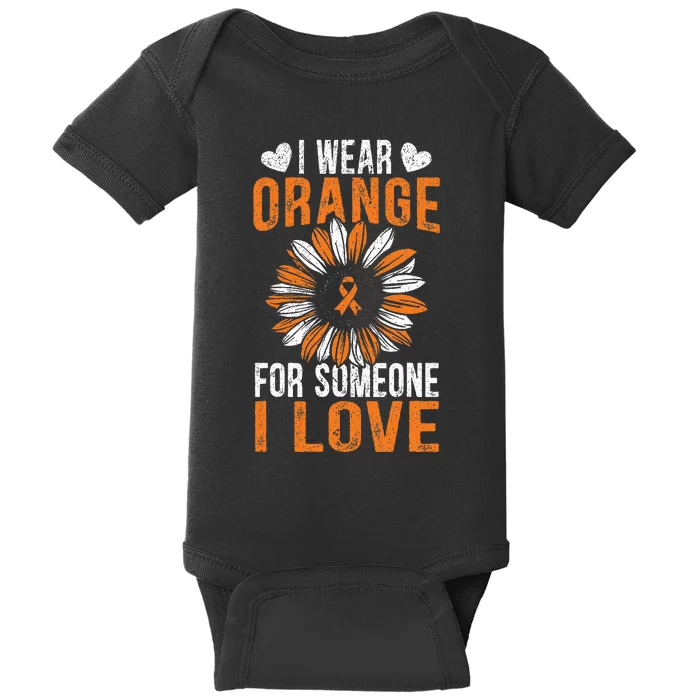 I Wear Orange For Someone I Love Leukemia Awareness Baby Bodysuit