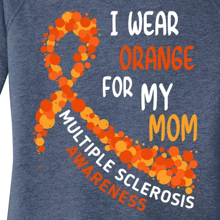 I Wear Orange For My Mom Multiple Sclerosis Awareness Women's Perfect Tri Tunic Long Sleeve Shirt