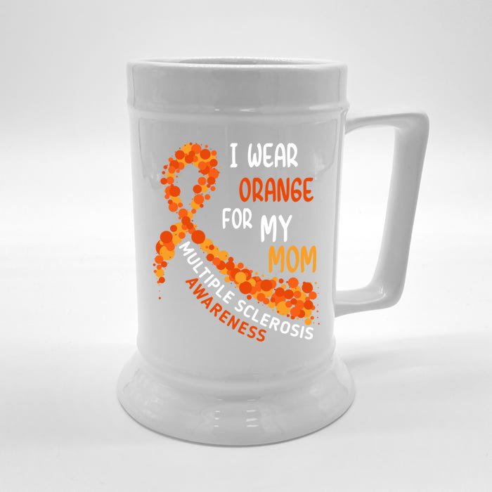 I Wear Orange For My Mom Multiple Sclerosis Awareness Front & Back Beer Stein