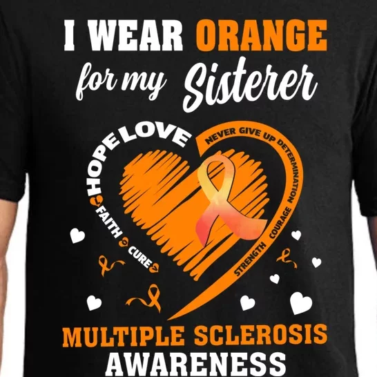 I Wear Orange For My Sister Multiple Sclerosis Ms Cool Gift Pajama Set