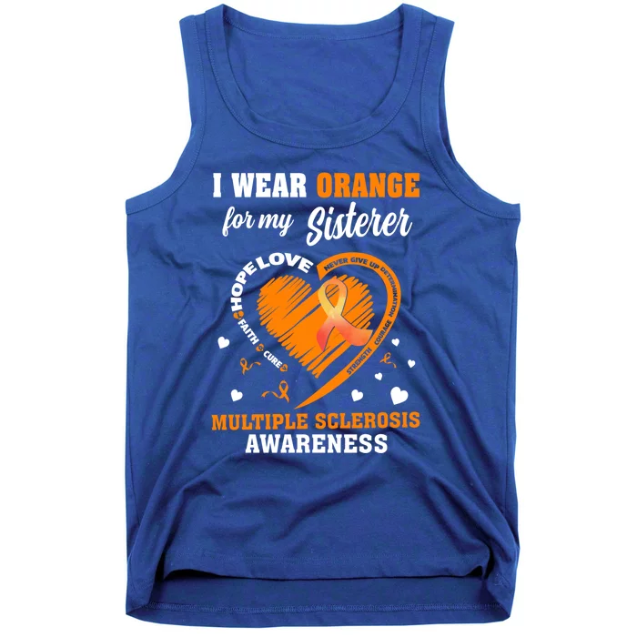 I Wear Orange For My Sister Multiple Sclerosis Ms Cool Gift Tank Top