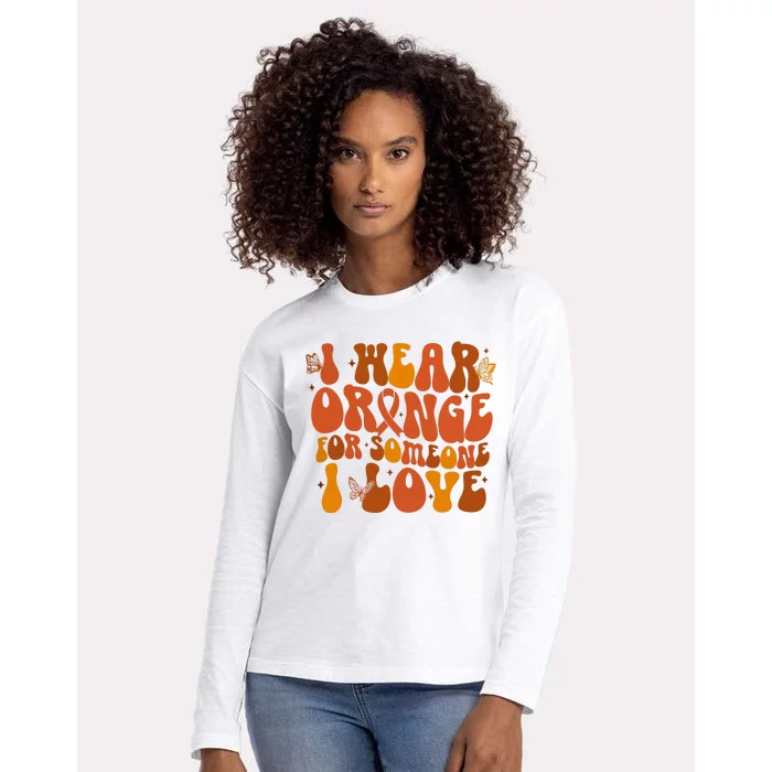 I Wear Orange For Someone I Love Ms Awareness Womens Cotton Relaxed Long Sleeve T-Shirt