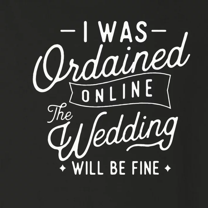 I Was Ordained Online Ordained Minister Wedding Officiant Toddler Long Sleeve Shirt