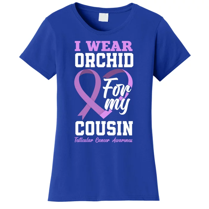 I Wear Orchid For My Cousin Testicular Cancer Awareness Gift Women's T-Shirt