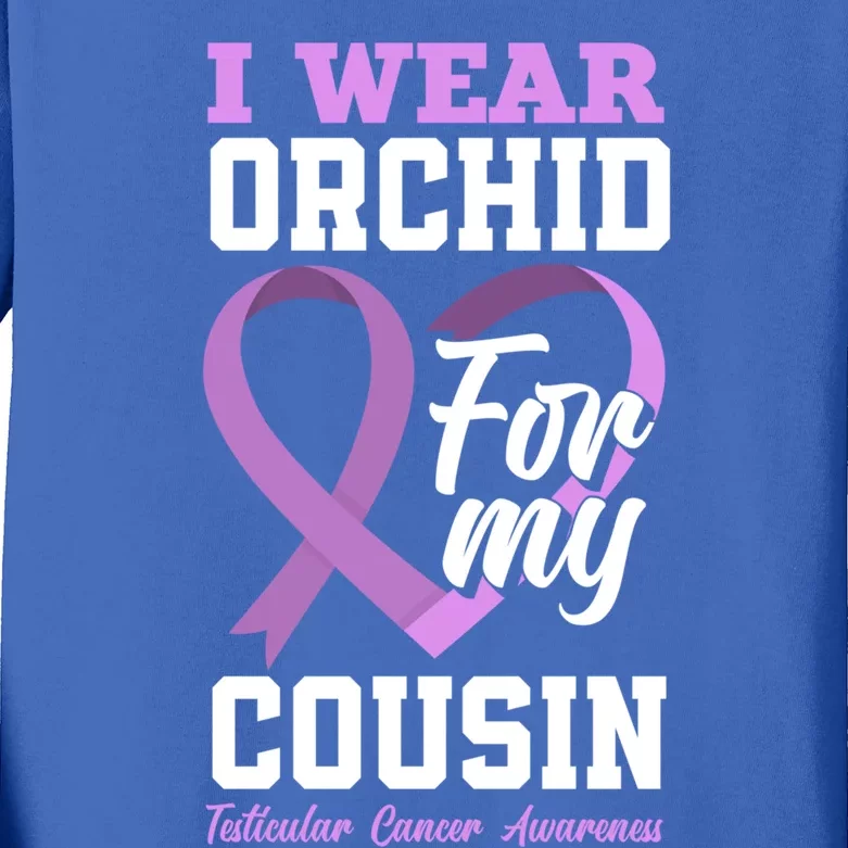 I Wear Orchid For My Cousin Testicular Cancer Awareness Gift Kids Long Sleeve Shirt