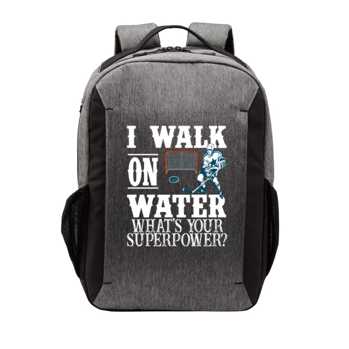 I Walk On Water What's Your Superpower? Hockey Vector Backpack