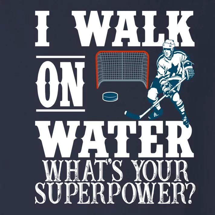 I Walk On Water What's Your Superpower? Hockey Toddler Long Sleeve Shirt