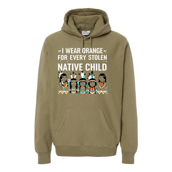 I Wear Orange For Every American Native Child Indian Pride Premium Hoodie