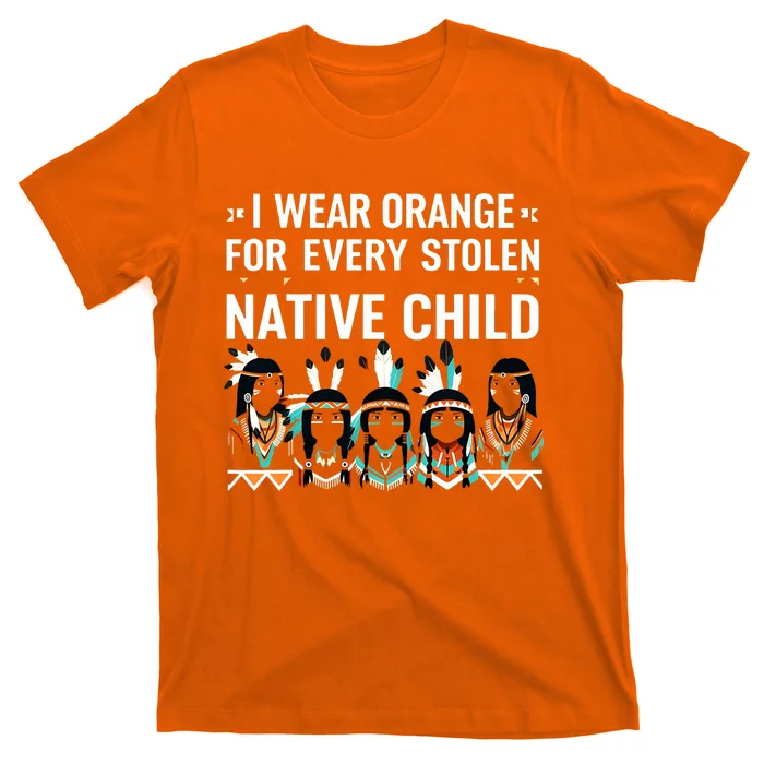 I Wear Orange For Every American Native Child Indian Pride T-Shirt