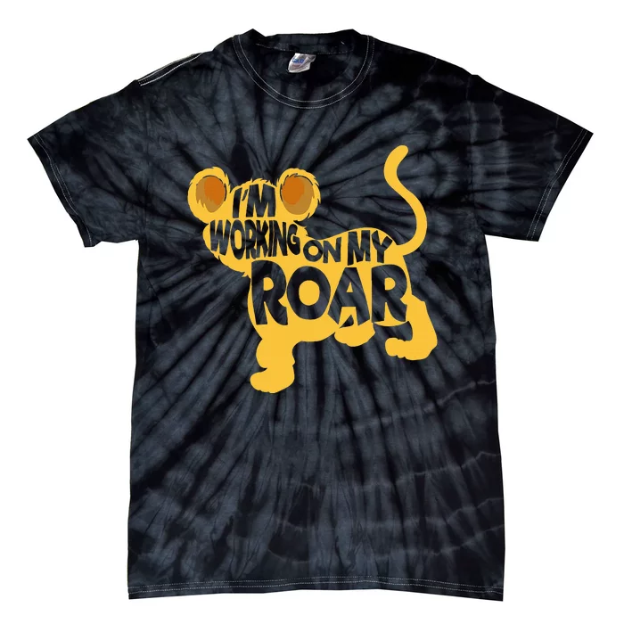 IM Working On My Roar Lion Whisperer Safari Wildlife Animal Tie-Dye T-Shirt