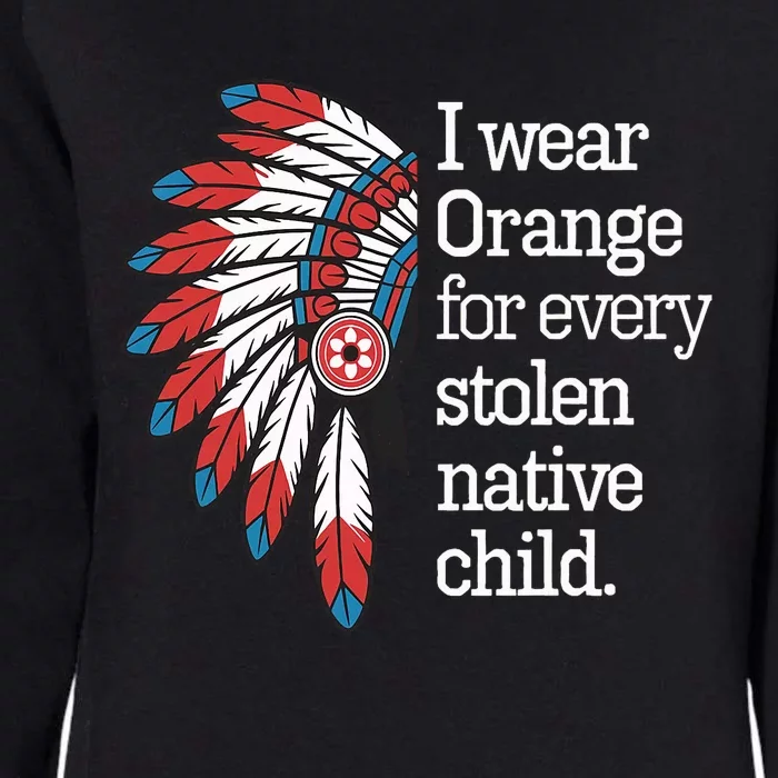 I Wear Orange For Every American Native Child Womens California Wash Sweatshirt