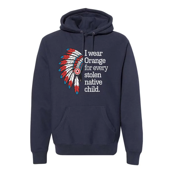 I Wear Orange For Every American Native Child Premium Hoodie