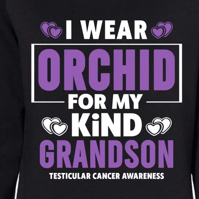 I Wear Orchid For My Grandson Gift Testicular Cancer Awareness Funny Gift Womens California Wash Sweatshirt