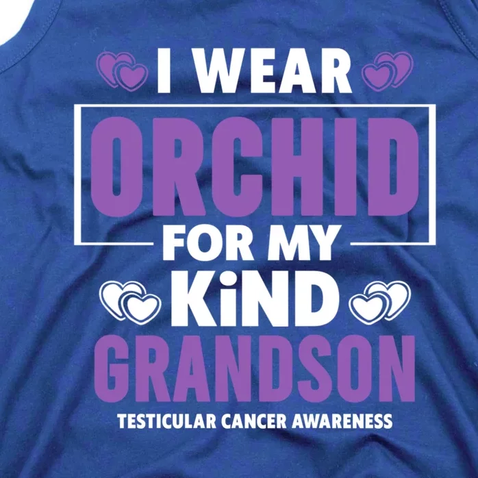 I Wear Orchid For My Grandson Gift Testicular Cancer Awareness Funny Gift Tank Top