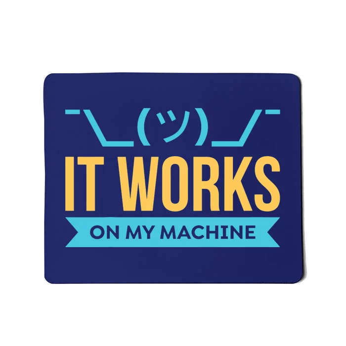 It works on my Machine - Programming Mousepad