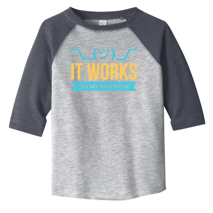 It works on my Machine - Programming Toddler Fine Jersey T-Shirt