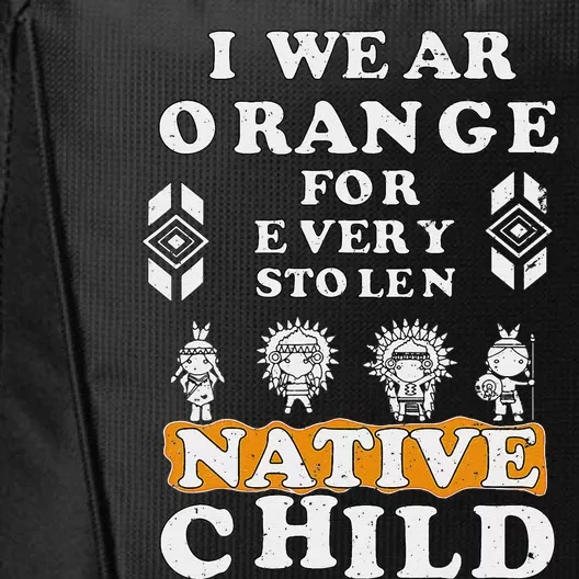 I Wear Orange For Every American Native Child Indian Prid Gift City Backpack