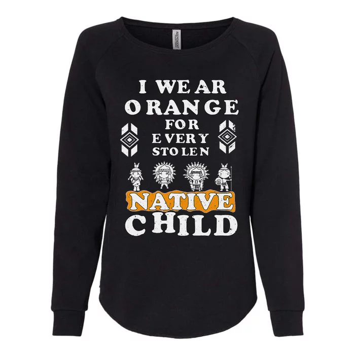 I Wear Orange For Every American Native Child Indian Prid Gift Womens California Wash Sweatshirt