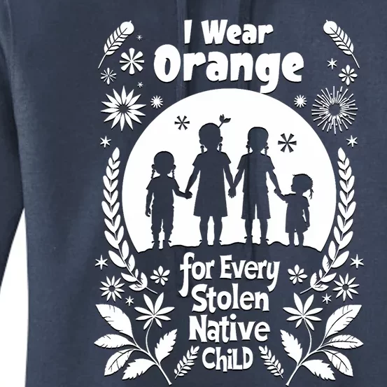 I Wear Orange For Every American Native Child Indian Pride Women's Pullover Hoodie