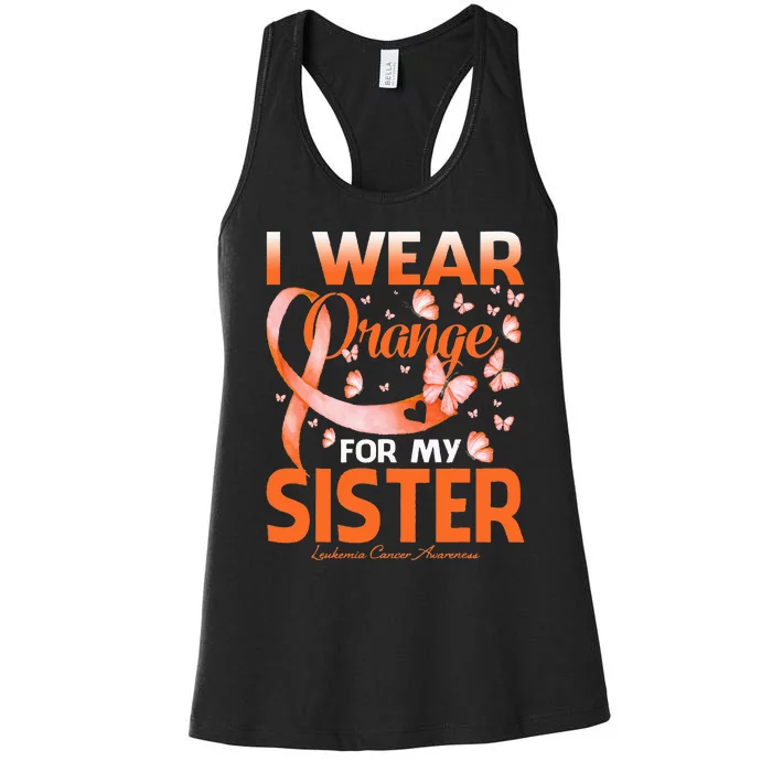 I Wear Orange For My Sister Leukemia Cancer Awareness Women's Racerback Tank