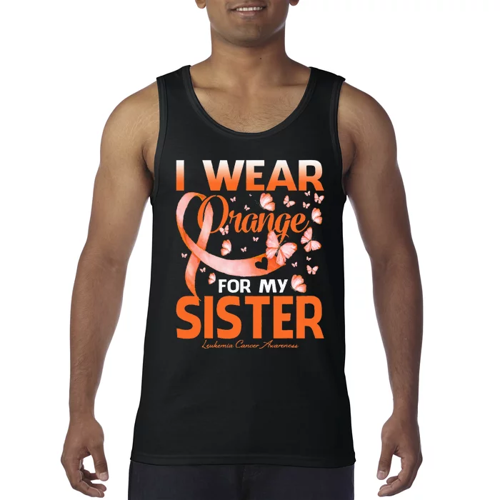 I Wear Orange For My Sister Leukemia Cancer Awareness Tank Top